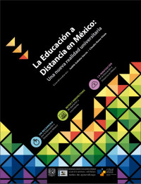 Image of LA EDUCACIÓN A DISTANCIA EN MÉXICO - Una nueva realidad universitaria.