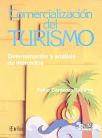 Image of Comercialización del turismo : determinación y análisis de mercados