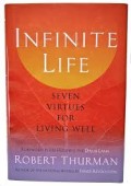 Infinite life : seven virtues for living well