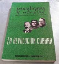 Image of Paradigmas y utopías : la revolución cubana