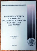 Representacion en acciones de inconstitucionalidad contra leyes electorales