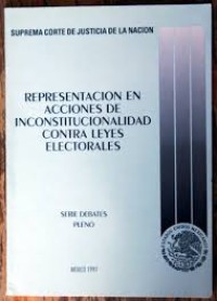 Image of Representacion en acciones de inconstitucionalidad contra leyes electorales