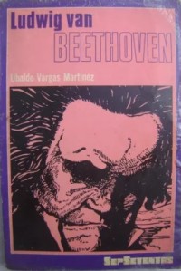 Image of Ludwig van Beethoven : vida, obra y epistolario
