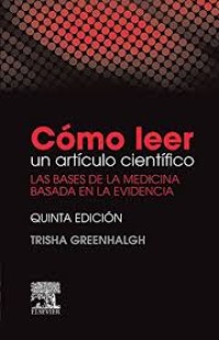 Image of Cómo leer un artículo científico : las bases de la medicina basada en la evidencia