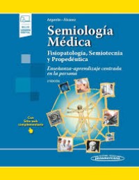 Image of Semiologia médica : fisiopatología, semiotecnia y propedéutica : enseñanza basada en el paciente