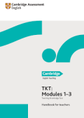 TKT (Teaching Knowledge Test) : modules 1–3 : handbook for teachers