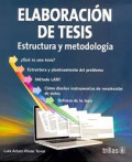 Elaboración de tesis : estructura y metodología