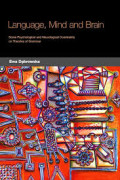Language, Mind and Brain : some psychological and neurological constraints on theories of grammar