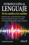 Introduccion al lenguaje : de los sonidos a los sentidos