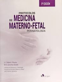 Image of Protocolos de medicina materno-fetal : perinatología