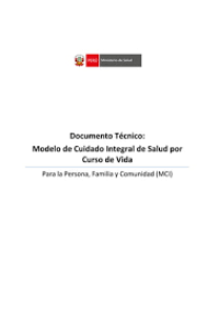 Image of Documento técnico : modelo de cuidado integral de salud por curso de vida : para la persona, familia y comunidad (MCI)