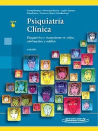 Image of Psiquiatría clínica : diagnóstico y tratamiento en niños, adolescentes y adultos