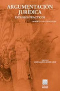 Argumentación jurídica : estudios prácticos