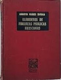 Elementos de finanzas públicas mexicanas : los impuestos