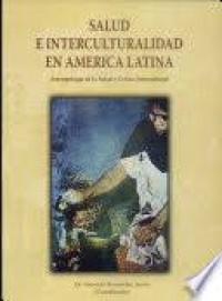 Image of Salud e interculturalidad en América latina : antropología de la salud y crítica intercultural