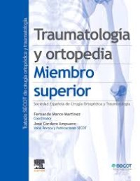 Image of Traumatologìa y ortopedia : miembro superior