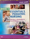 Study guide for wong’s essentials of pediatric nursing